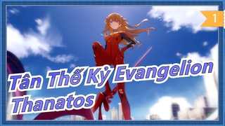 [Tân Thế Kỷ Evangelion IN] Thanatos (bản mở rộng) /nhạc thuần_1