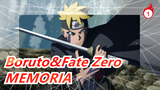 Boruto 65- MEMORIA  &Fate Zero_1