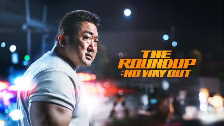 The Roundup: No Way Out (2023) Full Movie