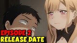 My Dress Up Darling Episode 2 Release Date