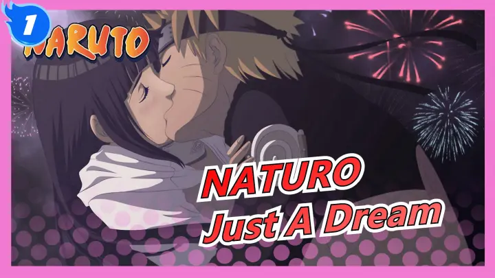 NATURO| Naruto &Hinata -Just A Dream_1