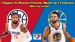 Golden State Warriors Vs Los Angeles Clippers Preview , Match up & Prediction