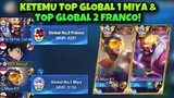 Ketemu Top Global 1 Miya & Top Global 2 Franco! Ngeriii🥶