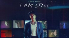 JK I Am Still [EP.3End| Sub Indo]