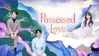 Possessed Love Eps 2 Sub Indo