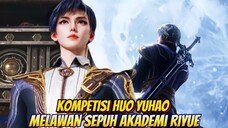 Kompetisi Huo Yuhao Melawan Sepuh Akademi Riyue😱😂