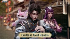 Endless God Realm Episode 36 Sub Indo