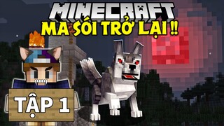 MINECRAFT SINH TỒN VÙNG ĐẤT MA SÓI | TẬP 1 | BỊ MA SÓI TẤN CÔNG VÀ TRỞ THÀNH MA SÓI CHÚA !!