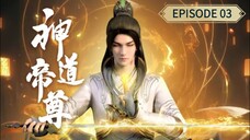 Divine Dao Emperor Episode 03