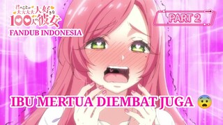 [FANDUB INDONESIA] Embat Ibu Mertua 😋- 100 Pacar yang Sungguh Sangat Amat Benar-benar Mencintaimu