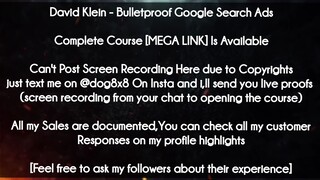 David Klein  course - Bulletproof Google Search Ads download