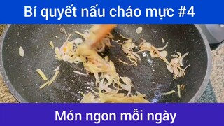 Bí quyết nấu cháo mực thơm ngon p4