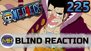 One Piece Episode 225 Blind Reaction - HE'S BACK?!