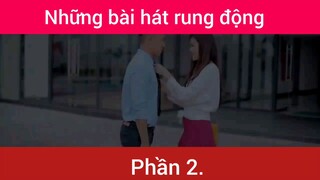 Những bài hát rung động trái tim p2
