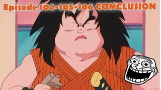Dragonball Episode  104-105-106 CONCLUSION