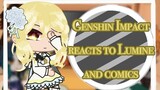 // Genshin Impact react to Lumine and Comics // 1/? // No ships ( For now )