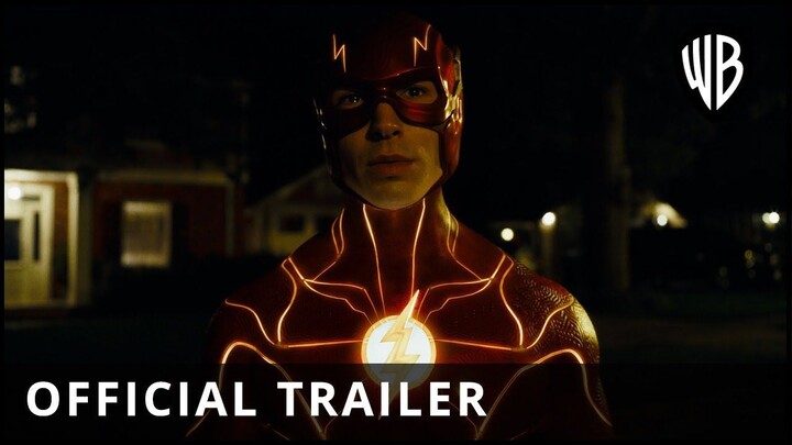 The Flash – Official Trailer - Official Warner Bros. 2023