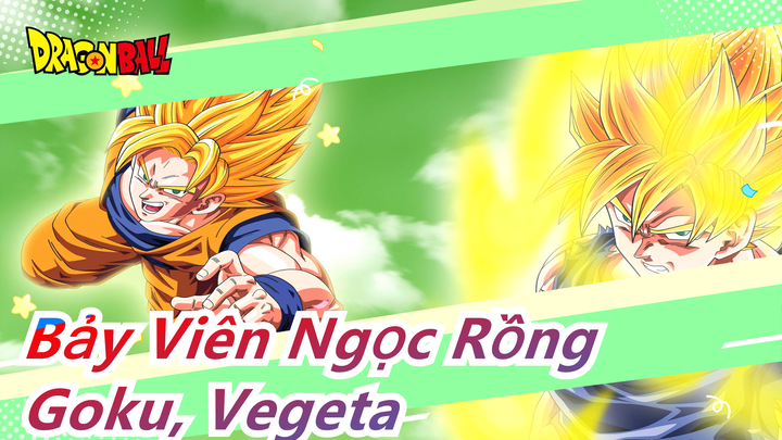 [Bảy Viên Ngọc Rồng/Beat-synced] Những trận đấu bùng nổ - Goku, Vegeta của tôi đến rồi đầy