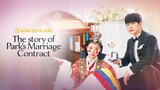 Park's Marriage Contract (2023) Episode 7 English sub