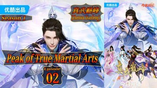 Eps 02 | Peak of True Martial Arts [Zhenwu Dianfeng] Season 1