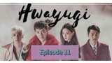 HWAYU🐒I Episode 11 Tagalog Dubbed