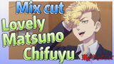 [Tokyo Revengers]  Mix cut | Lovely Matsuno Chifuyu