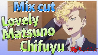 [Tokyo Revengers]  Mix cut | Lovely Matsuno Chifuyu