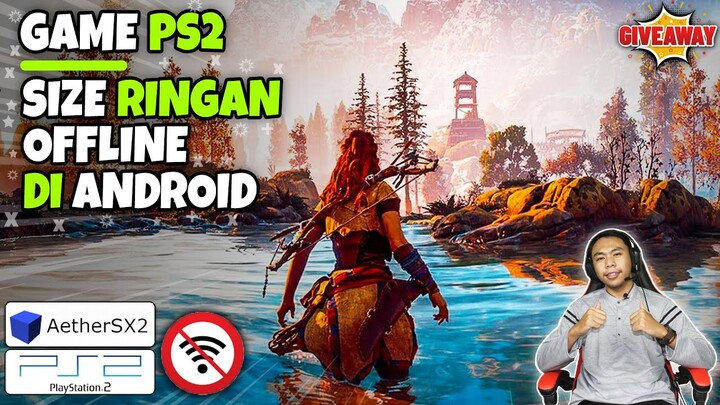 Top 6 Game PS 2 Size Ringan Emulator AetherSX2 Di Android 2022 - Giveaway