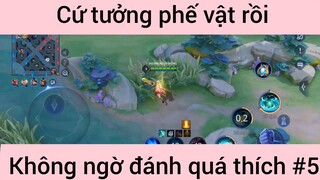 Cứ tưởng phế vật rồi không ngờ đánh quá thích #5