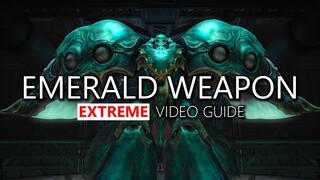 The Emerald Weapon (Extreme) Guide - Final Fantasy XIV