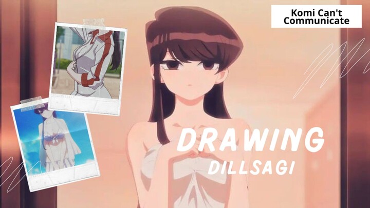 kalo ini siapa juga ga mau😋🤤 [komi can't Comunication] Drawing DillSagi