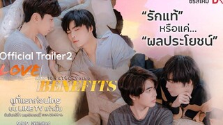 OFFICIAL Trailer2 Love With Benefits the Series 10 วันให้ฉันรักเธอ