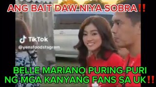 BELLE MARIANO PURING-PURI NG MGA KANYANG FANS SA UK‼️