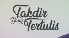Takdir yang tertulis episode 02