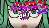 OnePunch Man 
Beat Synced Hay
AMV