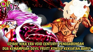 EDAN! NIKA ERA JOYBOY MUNCUL! JURUS BARU! PENGGABUNGAN DUA KEKUATAN BUAH IBLIS! ONE PIECE