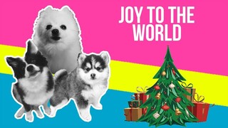 Joy to the World but it's Doggos and Gabe