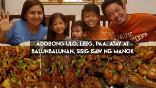 ADOBONG ULO, LEEG, ATAY AT BALUNBALUNAN, PAA, SISIG ISAW AT MANGGANG HINOG.|FAMILY MUKBANG#1