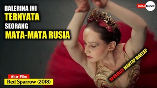 KECANTIKAN AGEN MATA MATA RUSIA YANG DI DIDIK KERAS - Alur FIlm Red Sparrow (2018) Dual Movie