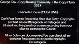 George Ten  course - CopyThinking Community + The Copy Matrix 2024 download