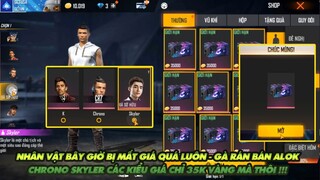 FREE FIRE | NHÂN VẬT MẤT GIÁ QUÁ - GÀ RÁN BÀN CHRONO ALOK SKYLER 35000 VÀNG TỰ CHỌN LUÔN NÈ !!!