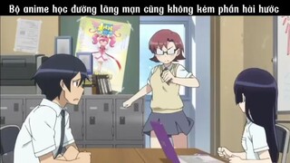 Bộ anime học đường lãng mạn cũng không kém phần hài hước #amv