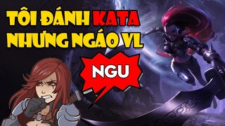 Tôi đánh KATA nhưng nó lại ngáo vl | League Of Legends kiểu Tricksy