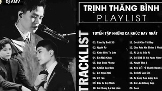 Trịnh Thăng Bình Tâm Sự Tuổi 30 Người Ấy Khác Biệt To Lớn List Nhạc Hay_ 27