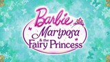 Barbie™ Mariposa And The Fairy Princess (2013)