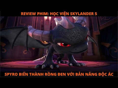 RỒNG CON BỊ BIẾN THÀNH ÁC MA - REVIEW PHIM HOẠT HÌNH: HỌC VIỆN SKYLANDER 5 || NHI REVIEW PHIM