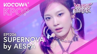 aespa - Supernova | Music Bank EP1206 | KOCOWA+