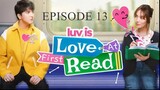 Luv is: Love at First Read I EPISODE 13