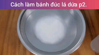 cách làm bánh đúc lá dứa phần 2