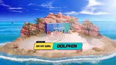 Tokopedia x OH MY GIRL _ Dolphin